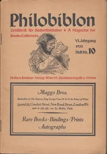 Philobiblon: Philobiblon.  Zeitschrift für Bücherliebhaber. VI. Jahrgang 1933, Heft 10. Im Inhalt u.a. Beiträge von Lotz: Italienische Spitzen- und Stickmusterbücher / Beilagen und Inserate. 