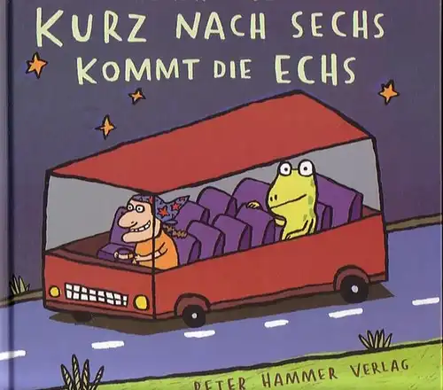 Budde, Nadia: Kurz nach sechs kommt die Echs. 