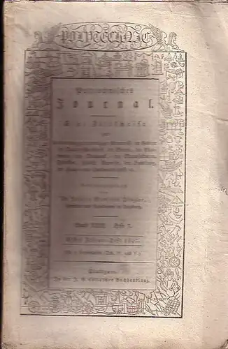 Polytechnisches Journal. Hrsg. v. Johann Gottfried  Dingler: Polytechnisches Journal. Band XXII. Heft 5.  Erstes  Februar=Heft  1827. (= 8. Jahrgang, 3. Heft)...