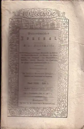 Polytechnisches Journal. Hrsg. v. Johann Gottfried  Dingler: Polytechnisches Journal. Band XXII. Heft 5.  Erstes  Februar=Heft  1827. (= 8. Jahrgang, 3. Heft).. 