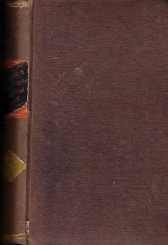 Polytechnisches Journal. Hrsg. v. Johann Gottfried Dingler, Emil Maximilian Dingler und Julius Hermann Schultes: Polytechnisches Journal. 51. Band, Jahrgang 1834, N.F. 1. Band, Hefte 1-6 komplett. (= 15. Jahrgang, 1.-6. Heft ). Eine Zeitschrift zur Verbre