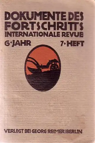 Internationale Revue.   Broda, R. und Hermann Beck und Erich Lilienthal (Herausgeber): Dokumente des Fortschritts. Internationale Revue. Organ des Instituts für intern. Austausch fortschrittlicher.. 