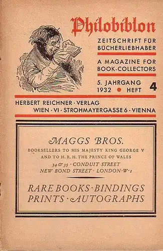 Philobiblon.    Herbert Reichner (Hrsg.): Philobiblon.  Zeitschrift für Bücherliebhaber/A Magazine for Book Collectors. Fünfter Jahrgang 1932,  Heft 4.  Folgende Aufsätze.. 