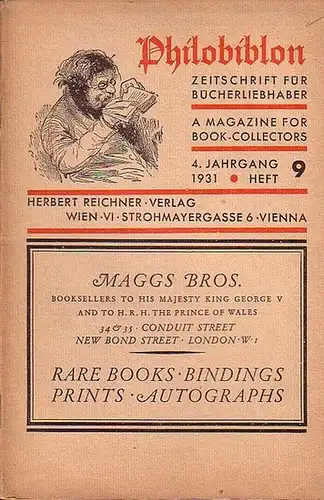 Philobiblon.  - Herbert Reichner (Hrsg.): Philobiblon.  Zeitschrift für Bücherliebhaber/A Magazine for Book-Collectors. Vierter Jahrgang 1931,  Heft 9.  Folgende Aufsätze sind enthalten:...