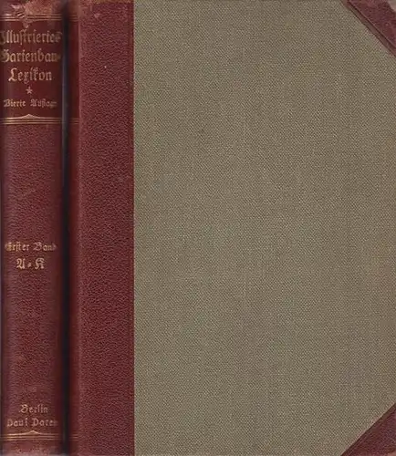 Graebner, Paul / Lange, Willy (Hrsg.): Illustriertes Gartenbau-Lexikon. Komplett in 2 Bänden. 