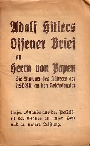 Schlesier, Gerhard (Herausgeber): Adolf Hitlers Offener Brief an Herrn von Papen. Die Antwort des Führers der NSDAP an den Reichskanzler. 