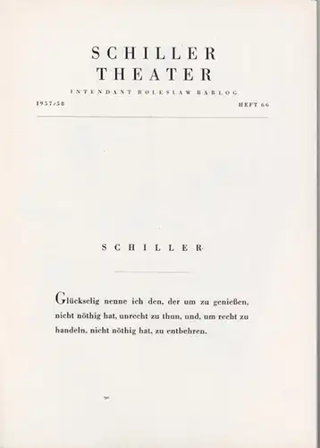 Schillertheater Berlin.   Boleslaw Barlog (Intendanz).   Schiller Friedrich: Wallenstein. Programmheft 66 der Spielzeit 1957. Inszenierung: Hans Lietzau, mit u. a.: Walter Franck.. 