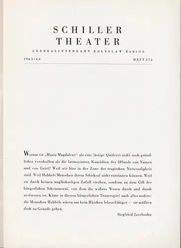 Schillertheater Berlin. - Boleslaw Barlog (Intendanz). - Hebbel, Friedrich: Maria Magdalene. 1965 / 1966, Heft 172. Programmheft. Inszenierung: Fritz Kortner, mit u. a.: Carl Raddatz, Berta Drews, Gisela Stein, Rolf Schuldt. 