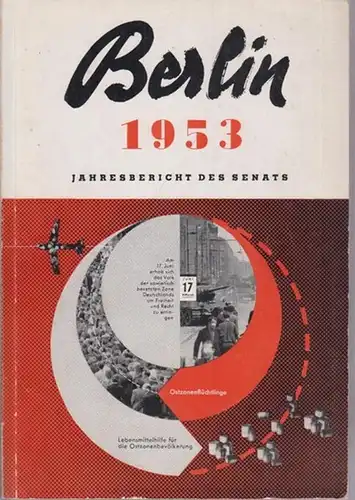Senat von Berlin (Hrsg.): Berlin 1953 : Jahresbericht des Senats. 
