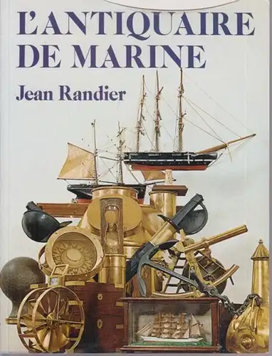 Randier, Jean: L'antiquaire de marine. 