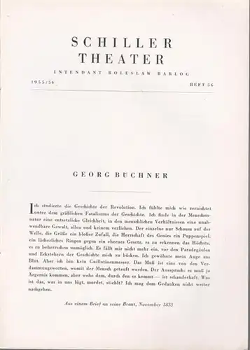 Berlin. - Schillertheater. - Boleslaw Barlog. - Georg Büchner: Dantons Tod. Programmheft 56 der Spielzeit  1955 - 1956. Inszenierung: Erwin Piscator, mit u. a.:...