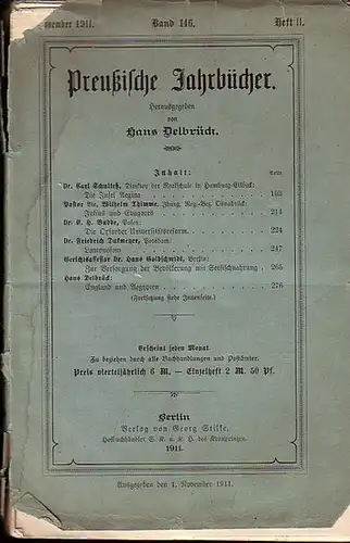 Preußische Jahrbücher.   Herausgegeben von  Hans Delbrück.   Beiträge: Carl Schulteß / Wilhelm Thimme / E. H. Budde / Friedrich Dukmeyer über.. 