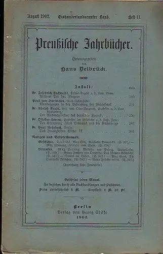 Preußische Jahrbücher. - Herausgegeben von  Hans Delbrück: Preußische Jahrbücher. 109. Band.  Heft II.  August 1902.    Aufsätze:  Friedrich Luckwaldt:...