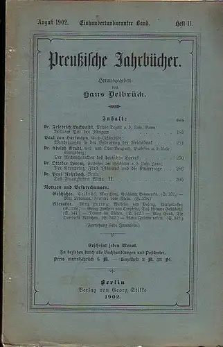 Preußische Jahrbücher.   Herausgegeben von  Hans Delbrück: Preußische Jahrbücher. 109. Band.  Heft II.  August 1902.    Aufsätze:  Friedrich.. 