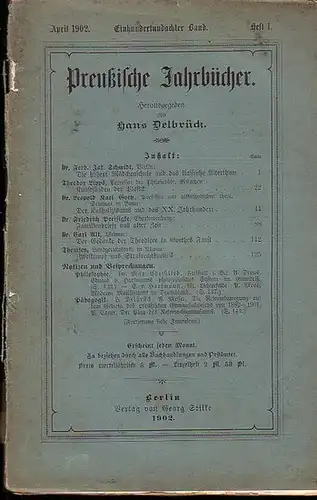 Preußische Jahrbücher.   Herausgegeben von  Hans Delbrück: Preußische Jahrbücher. 108. Band.  Heft I.  April  1902.    Aufsätze:.. 