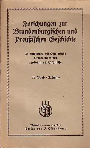 Johannes Schultze / Otto Hintze (Hrsg.): Forschungen zur Brandenburgischen und Preußischen Geschichte. 44. Band   2. Hälfte.  Aufsätze:  Kurt Wels Strausberg: Straßensysteme.. 