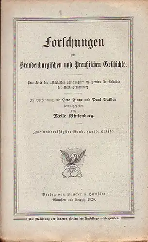 Klinkenborg, Melle / Otto hintze / Paul Bailleu (Hrsg.): Forschungen zur Brandenburgischen und Preußischen Geschichte. Neue Folge der "Märkischen Forschungen" des Vereins für Geschichte der...