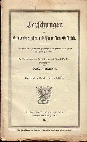 Klinkenborg, Melle / Otto hintze / Paul Bailleu (Hrsg.): Forschungen zur Brandenburgischen und Preußischen Geschichte. Neue Folge der "Märkischen Forschungen" des Vereins für Geschichte der.. 
