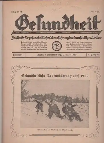 Gesundheit. - Pryll, W. (Red.): Gesundheit : Zeitschrift für gesundheitliche Lebensführung des berufstätigen Volkes. 5. Jahrgang 1929, Nr. 1-12 komplett. Erscheint monatlich. 