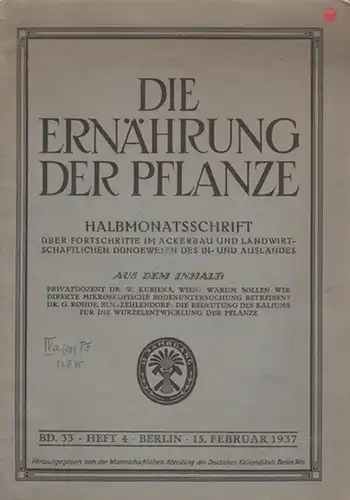 Wissenschaftliche Abteilung des Deutschen Kalisyndikats, Berlin (Hrsg.): Die Ernährung der Pflanze. Halbmonatsschrift über Fortschritte im Ackerbau und landwirtschaftlichen Düngewesen des In  und Auslandes. Band.. 