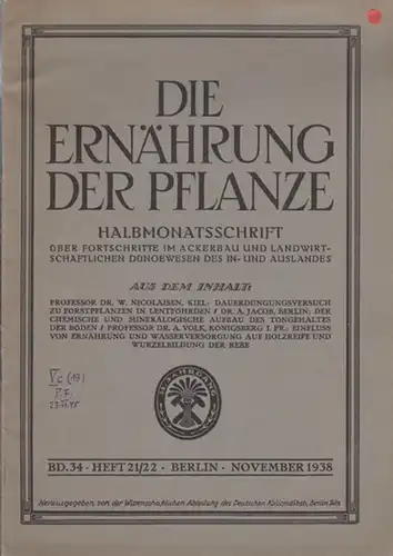 Wissenschaftliche Abteilung des Deutschen Kalisyndikats, Berlin (Hrsg.): Die Ernährung der Pflanze. Halbmonatsschrift über Fortschritte im Ackerbau und landwirtschaftlichen Düngewesen des In  und Auslandes. Band.. 