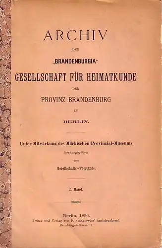 Brandenburgia: Johann Leonhard Frisch´s Briefwechsel mit G. W. Leibniz. Ein Beitrag zur Geschichte des geistigen Lebens in Berlin zu Anfang 18. Jahrhunderts. Mit Einleitung und.. 