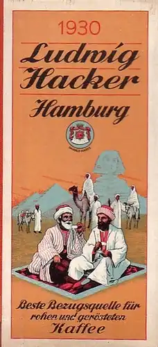 Ludwig Hacker, Hamburg 6, Kontor und Rösterei, Altonaerstraße 50-52: Ludwig Hacker, Hamburg, Kaffe - Einfuhr, Kaffee - Rösterei - Grossbetrieb. Schreibtischkalender für das Jahr 1930. 