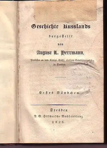 Die Geschichte Russlands. 4 Bände komplett in 1 Band. (= Allgemeine Historische Taschenbibliothek für Jedermann, Theil 9)