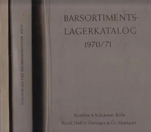 Koehler & Volckmar (Hrsg.): Barsortiments-Lagerkatalog 1970 - 1971 // Schlagwort- und Stichwortregister, Literaturnachweise und Titelregister zum Barsortimentskatalog // Nachtrag I-III zum Barsortiments-Lagerkatalog mit Titel und Stichwortregister 1970 - 