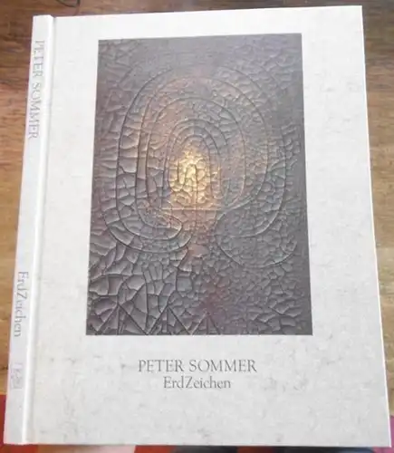Sommer, Peter: ErdZeichen. Buch zu den Ausstellungen 1998 im Xanten, Regionalmuseum und Archäologischer Park. 
