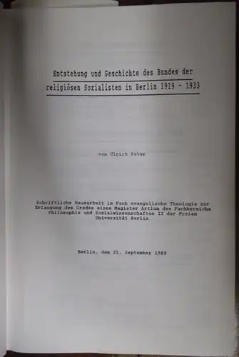 Entstehung und Geschichte des Bundes der religiösen Sozialisten in Berlin 1919 1933. Schriftliche Hausarbeit im Fach evangelische Theologie zur Erlangung des Grades eines Magister Artium.. 