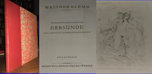 Klemm, Walther: Erbsünde. Sechzehn Radierungen zur Erbsünde. Eine erotische Schöpfungsgeschichte. Privatdruck. Mit 16 signierten Originalradierungen von Walther Klemm. 