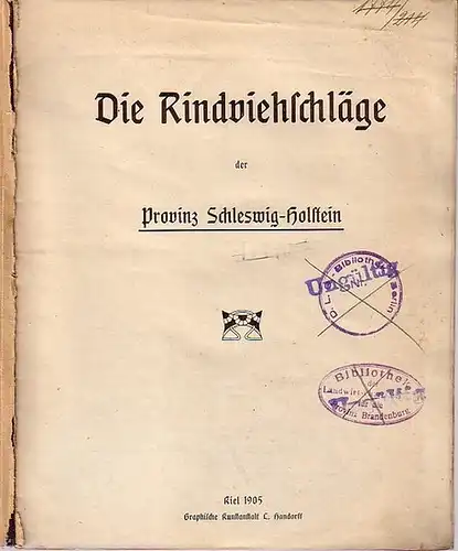 anonym: Die Rindviehschläge der Provinz Schleswig-Holstein. Herausgeber: Landwirtschaftskammer für die Provinz Schleswig-Holstein. 