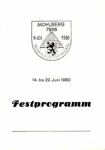 Mühlberg: 750 Jahr-Feier der Stadt Mühlberg, 1230-1980. Festprogramm 14.-22. Juni 1980. 