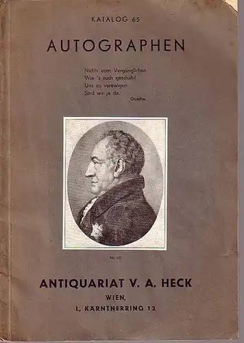 Heck, V. - Antiquariat V. A. Heck, Wien: Autographen. Katalog 65 des Antiquariat V. A. Heck, Wien, mit 390 Nummern. 