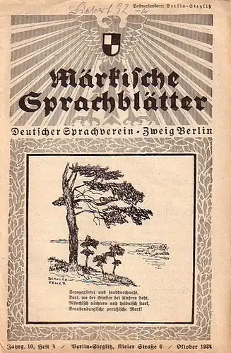 Märkische Sprachblätter.   Werner Schulze (Herausgeber): Märkische Sprachblätter. Deutscher Sprachverein. Zweig Berlin. Jahrgang 10, Heft 4, Oktober 1934. Im Inhalt u.a.: Walter Gading.. 