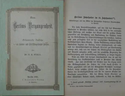 Fischer, L.H: Aus Berlins Vergangenheit. Gesammelte Aufsätze zur Kultur- und Litteraturgeschichte Berlins. 