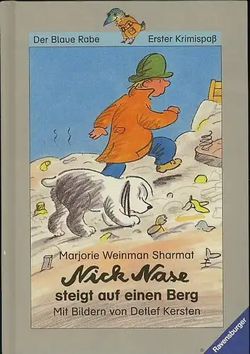 Sharmat, Marjorie Weinman: Nick Nase steigt auf einen Berg. (Der Blaue Rabe-Erster Krimispaß). 