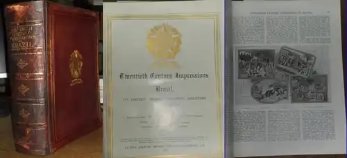 Brasilien. - Lloyd, Reginald (Director-in-Chief) / Arnold Wright (Historian), W. Feldwick, L.T. Delaney: Twentieth Century Impressions of Brazil. It´s history, people, commerce, industries and resources. 