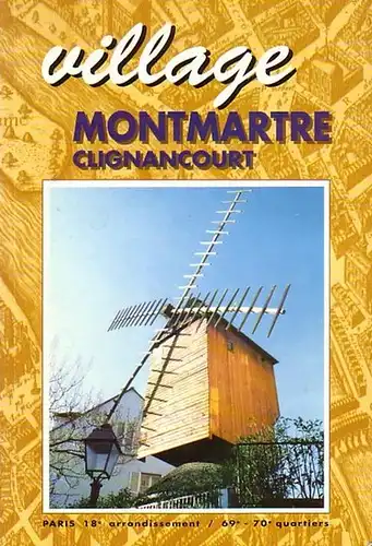 Groetschel, Yves: village. Montmartre - Clignancourt. 