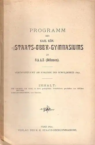 Bruder, Georg: Die Gegend um Saaz, in ihren geologischen Verhältnissen geschildert. UND: Der geologische Aufbau der Gegend um Saaz. In: Programm des Kais. Kön. Staats-Ober-Gymnasiums zu Saaz (Böhmen), 1892 und 1893. Mit Schulnachrichten. 2 Teile. 