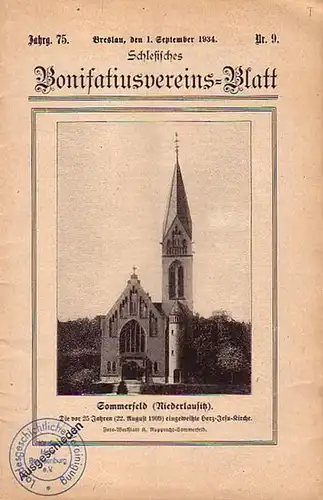 Schlesien Bonifatius Verein. - Piontek: Schlesisches Bonifatiusvereins-Blatt. Jahrgang 75, Nr. 9, September 1934. Sommerfeld inn derNiederlausitz. 