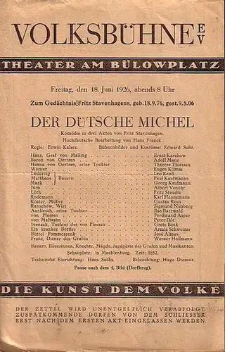 Volksbühne, Theater am Bülowplatz, Berlin.   Fritz Stavenhagen: Programmzettel zu 'Der dütsche Michel'. Komödie in 3 Akten. Hochdeutsche Bearbeitung von Hans Franck. Regie: Erwin.. 