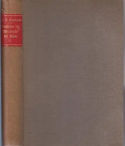 Gramzow, Otto: Von Kant bis Nietzsche. Leben und Lehre der Denker in allgemeinverständlichen Einzeldarstellungen. (= Geschichte der Philosophie seit Kant. Allgemeinverständlich dargestellt. Bd. 1 sep.). 