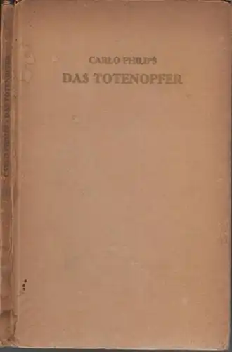 Philips, Carlo (Übersetzer): Das Totenopfer. Die Choephoren des Aischylos deutsch. 