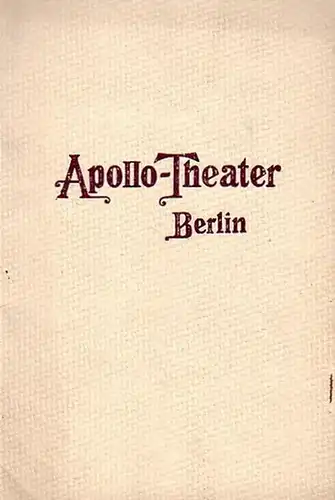 Programmheft des Apollo-Theaters. Direktion: Rudolf Schier. Programm vom Sonnabend, den 22. August 1908: Garten-Konzert der Theater-Kapelle