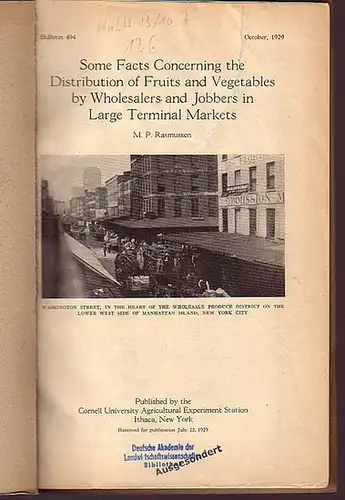 Rasmussen, M. P: Some Facts Concerning the Distribution of Fruits an Vegetables by Wholesalers and Jobbers in Large Terminal Markets. Published by the Cornell University Agricultural Experiments Station,  Ithaka, New York. Bulletin 494, October 1929. 