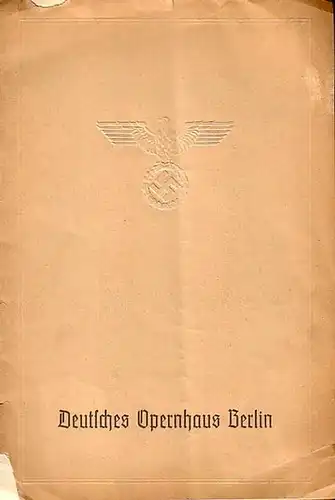 Deutsches Opernhaus Berlin.   Verdi, Giuseppe: Programmheft zu: Aida. Oper in 4 Akten von Antonio Ghislanzoni, deutsch von Julius Schanz. Musik: Verdi. Spielleitung: Alexander.. 