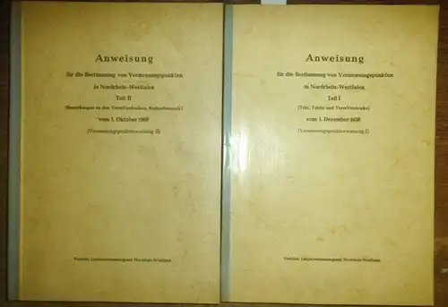 Vermessungspunktanweisung: Anweisung für die Bestimmung  von Vermessungspunkten in Nordrhein Westfalen. In 2 Teilen. Teil I (Text, Tafeln und VermVordrucke) vom 1. Dezember 1958 (Vermessungspunktanweisung.. 