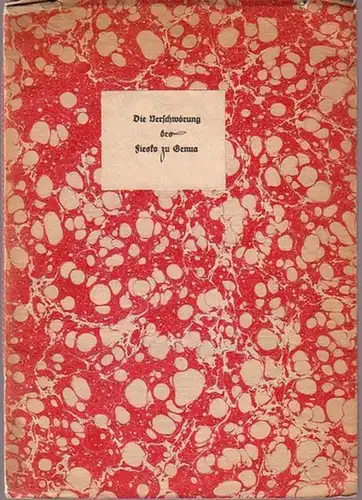 Soncino-Gesellschaft. - Ha-Kohen, Joseph ben Josua ( 1496-1575 ): Die Verschwörung des Fiesko zu Genua. Mit Nachwort von Herrmann Meyer, der den Übersetzer Joseph Zedner...